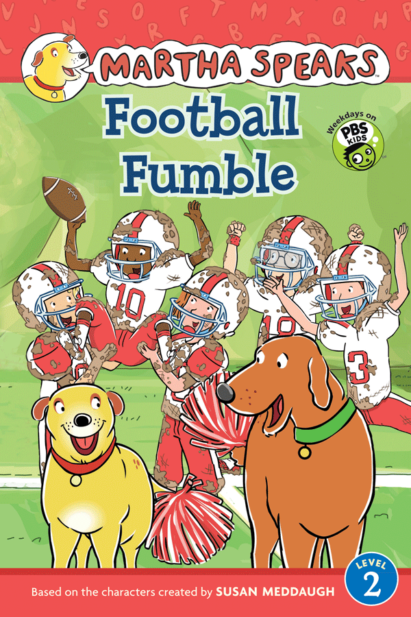 Martha Speaks: Football Fumble (Reader) Susan Meddaugh