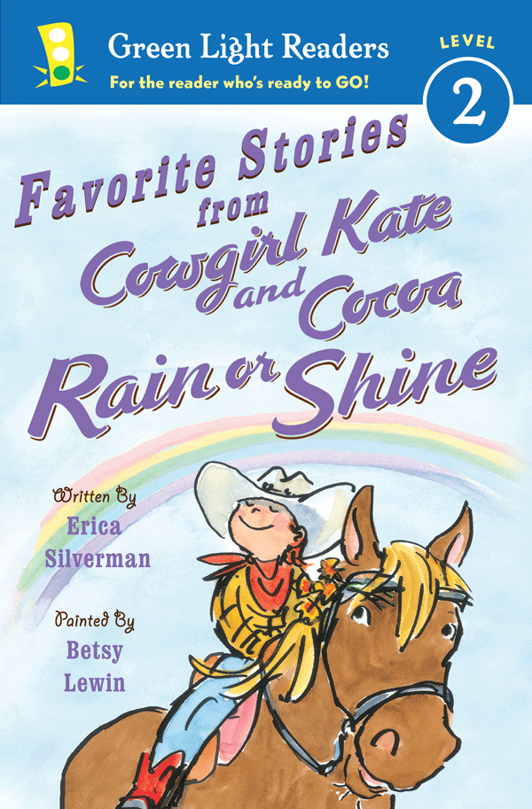 Cowgirl Kate and Cocoa: School Days Erica Silverman and Betsy Lewin