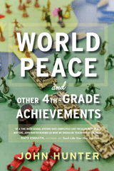 World Peace and Other Fourth Grade Achievements