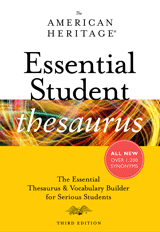 The American Heritage Essential Student Thesaurus, Third Edition