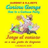 Jorge el curioso va a una fiesta de disfraces/Curious George Goes to a Costume Party (Bilingual)