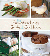 The Farmstead Egg Guide and Cookbook