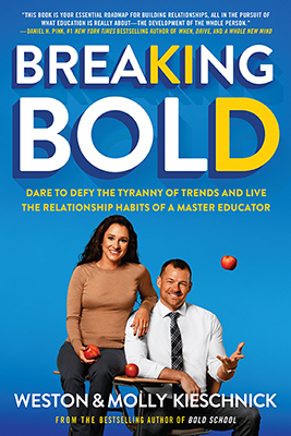 Breaking Bold: Dare to Defy the Tyranny of Trends and Live the Relationship Habits of a Master Educator-9781328027054