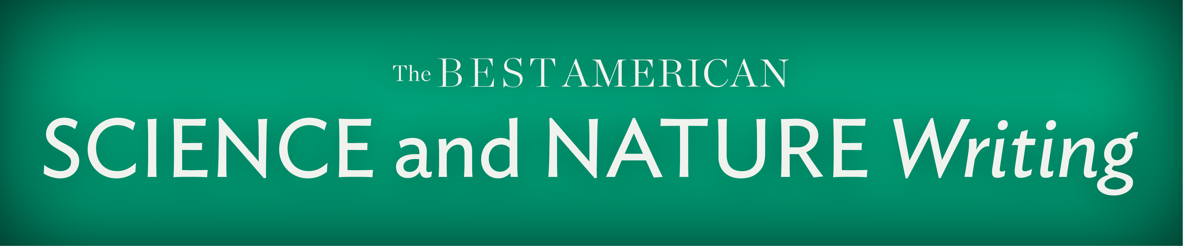 The Best American Science and Nature Writing Series HMH