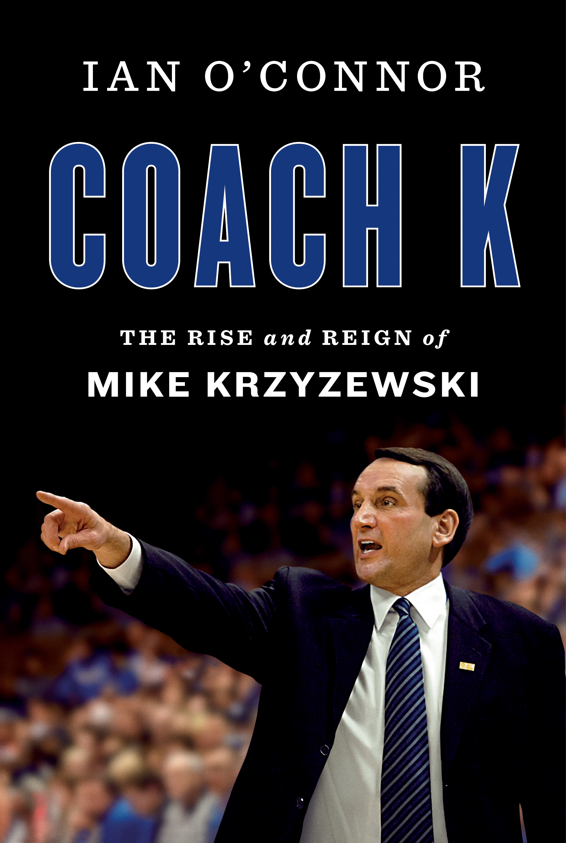 Order Coach K: The Rise and Reign of Mike Krzyzewski, ISBN ...