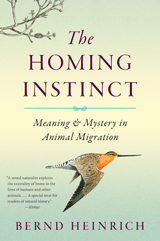 Order The Homing Instinct: Meaning and Mystery in Animal Migration, ISBN:  0547523637 | HMH