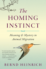 Order The Homing Instinct: Meaning and Mystery in Animal Migration, ISBN: 0547523637 | HMH Order The Homing Instinct: Meaning and Mystery in Animal Migration, ISBN: 0547523637 | HMH