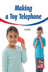 Leveled Reader Bookroom Package Yellow (Levels 6-8) Making a Toy Telephone