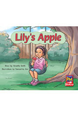 Individual Student Edition <em>Red</em> (<em>Levels</em> <em>3</em>-<em>5</em>) Lily&#x27;s Apple