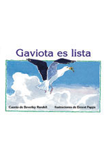 Individual Student Edition amarillo (yellow) Gaviota es lista (Seagull is Clever)-9780757812927