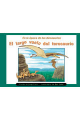 Individual Student Edition anaranjado (orange) El Largo vuelo del terosaurio (Ptersaur's Long Flight)-9780757882623