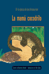 Individual Student Edition anaranjado (orange) La mam&aacute; cocodrilo (The Careful Crocodile)-9780757882685