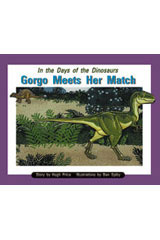 Individual Student Edition Purple (Levels 19-20) In the Days of Dinosaurs: Gorgo Meets Her Match-9780763527914