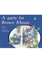 Individual Student Edition Yellow (Levels 6-8) A Party for Brown Mouse