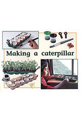 Individual Student Edition Yellow (Levels 6-8) Making a Caterpiller-9780763560362
