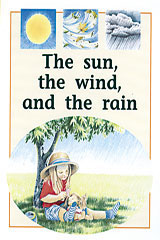 Individual Student Edition Yellow (Levels 6-8) The Sun, the Wind, and the Rain