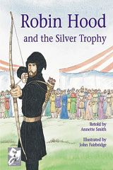 Individual Student Edition <em>Silver</em> (<em>Levels</em> <em>23</em>-<em>24</em>) Robin Hood and the <em>Silver</em> Trophy