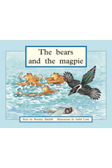 Individual Student Edition Green (Levels 12-14) The Bears and the Magpie