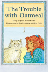 Individual Student Edition Emerald (Levels 25-26) The Trouble with Oatmeal-9780763574499