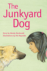 Individual Student Edition <em>Emerald</em> (<em>Levels</em> <em>25</em>-<em>26</em>) The Junkyard Dog