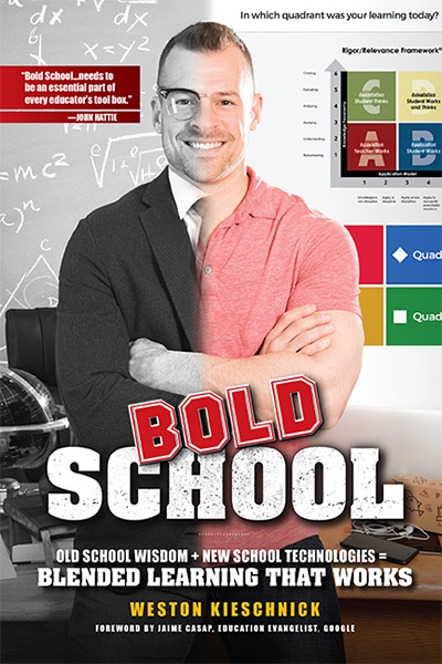 Bold School: Old School Wisdom + New Technologies = Blended Learning That Works