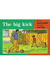 Individual Student Edition Red (Levels 3-5) The Big Kick