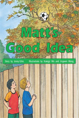 Individual Student Edition Green (Levels 12-14) Matt's Good Idea
